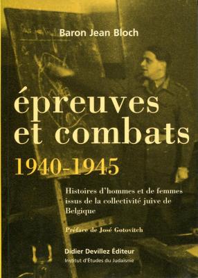 Epreuves et combats 1940-1945