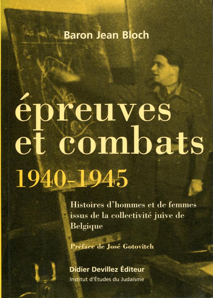 Epreuves et combats 1940-1945