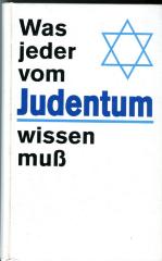 Was jeder vom Judentum wissen muss