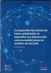 Comprendre les crimes de haine antisémites et répondre aux besoins des communautés juives en matière de sécurité