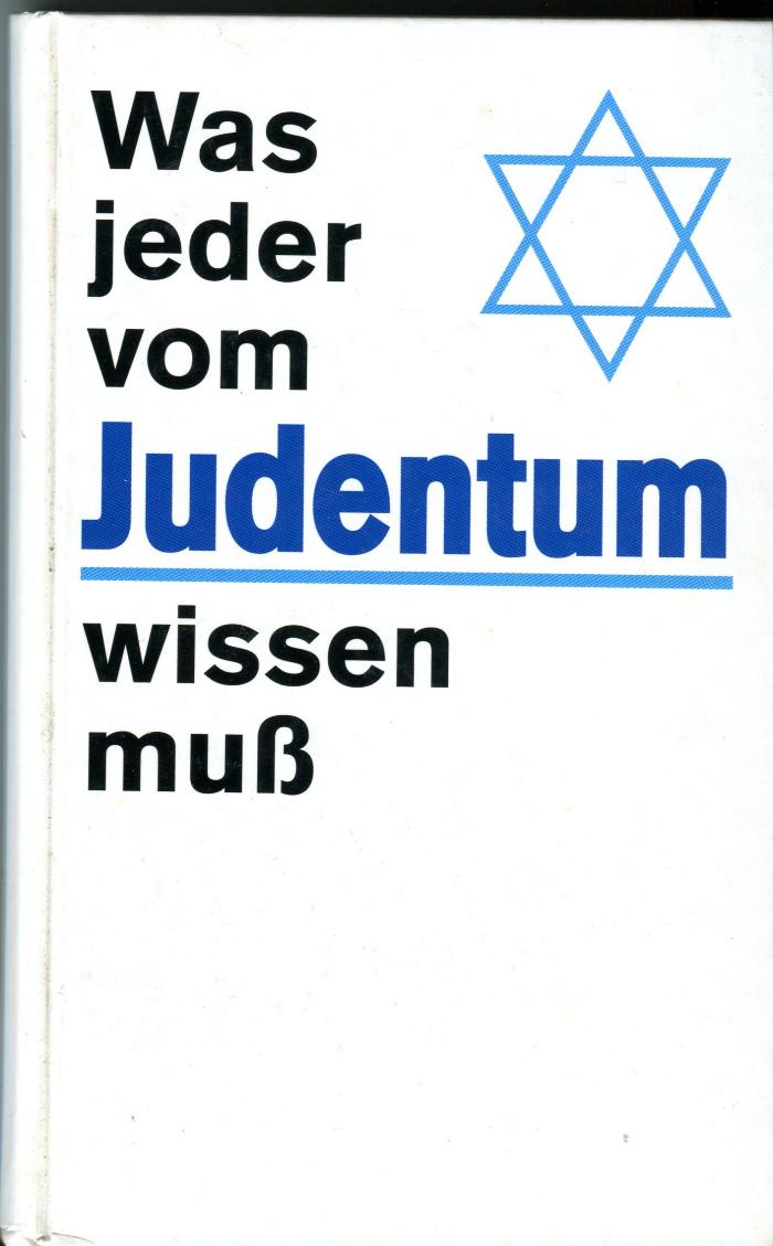 Was jeder vom Judentum wissen muss