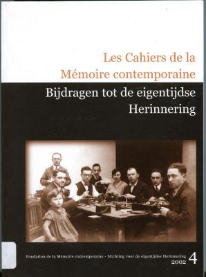 Les Cahiers de la Mémoire contemporaine N° 4