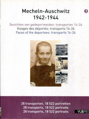 Mecheln - Auschwitz 1942-1944
Gezichten van gedeporteerden : transporten 14-26
Visages des déportés : transports 14-26
Faces of the deportees : transports 14-26