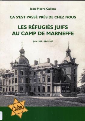 Les réfugiés juifs au camp de Marneffe