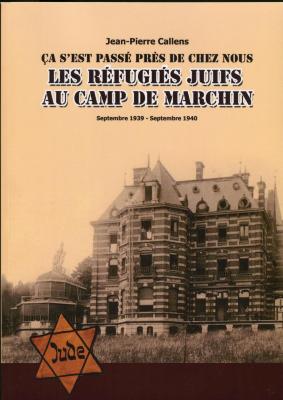 Les réfugiés juifs au camp Marchin