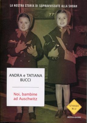 Noi, bambine ad Auschwitz