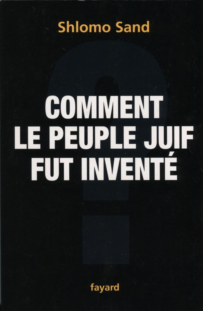 Comment le peuple juif fut inventé