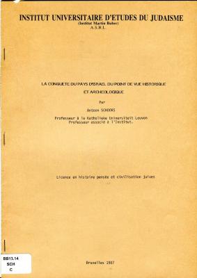 La conquête du pays d’Israël du point de vue historique et archéologique