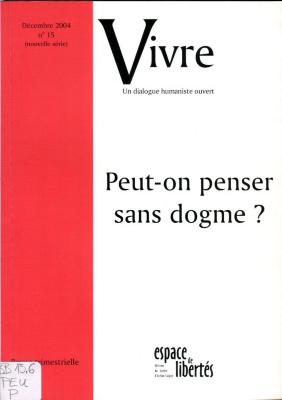 Peut-on penser sans dogme ?