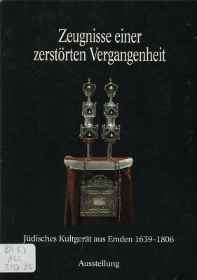 Zeugnisse einer zerstörten Vergangenheit