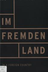 Im Fremden Land
Publikationen aus den Lagern für Displaced Persons
Einblicke in die Sammlung der Staatsbibliothek zu Berlin