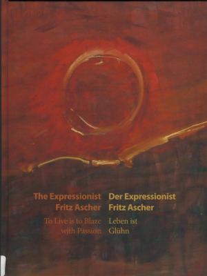 The Expressionist Fritz Ascher