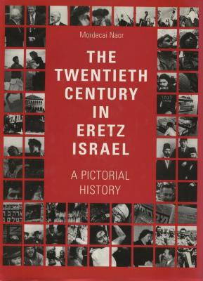 The twentieth century in Eretz Israel