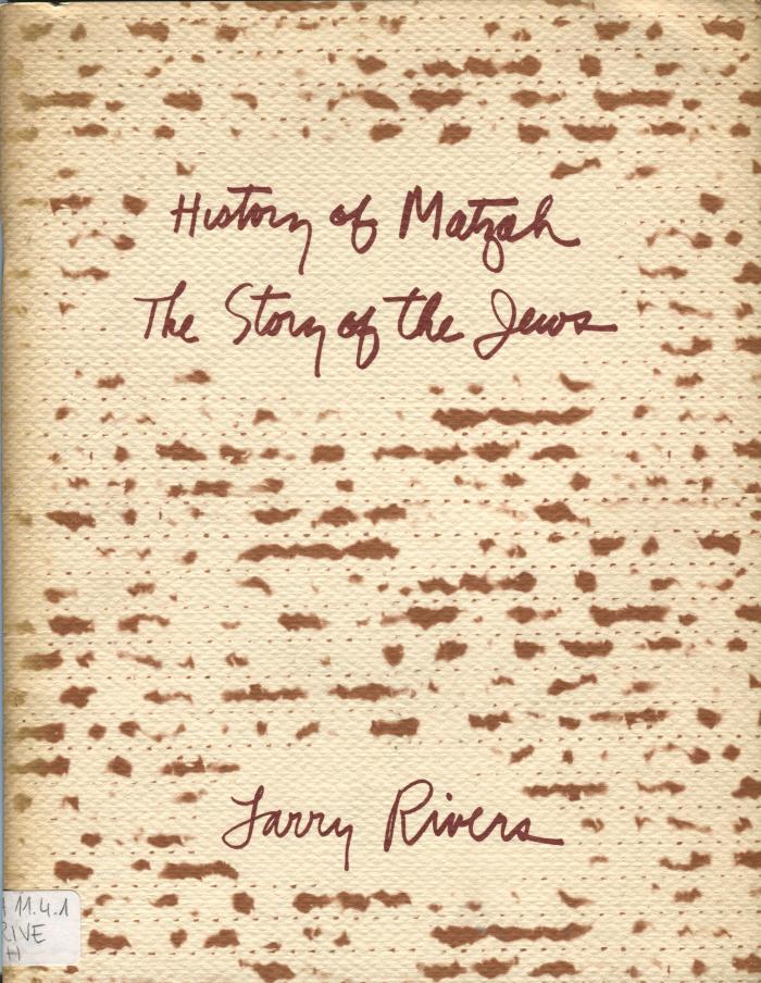 Larry Rivers' history of Matzah: the story of the Jews
