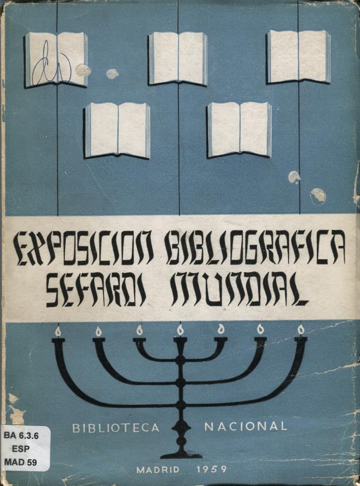 Catalogo de la Exposicion bibliografica Sefardi Mundial