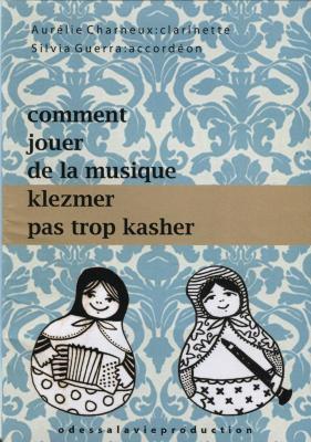 Comment jouer de la musique klezmer pas trop kasher 