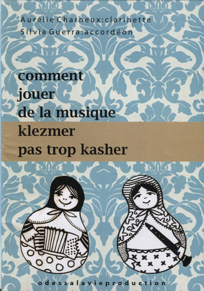 Comment jouer de la musique klezmer pas trop kasher 