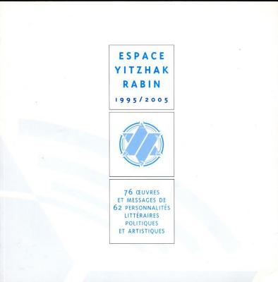 Espace Yitzhak Rabin 1995/2005
