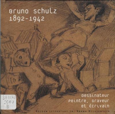 Bruno Schulz 1892 - 1942