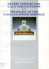 Treasures of the Galician Jewish Heritage
Skarby dziedzictwa galicyjskich zydow