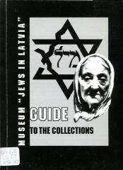 Guide to the collections of the museum "Jews in Latvia" (selected).
Books, diaries, letters, memoirs, printed materials, documents