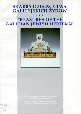 Treasures of the Galician Jewish Heritage
Skarby dziedzictwa galicyjskich zydow