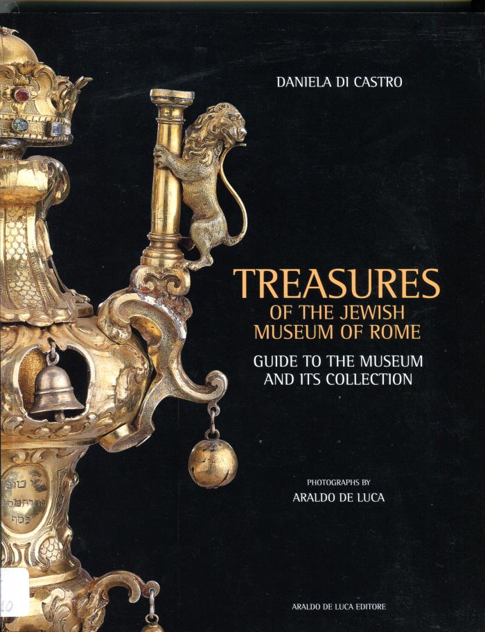 Treasures of the Jewish Museum of Rome