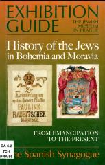 Exhibition guide : History of the Jews in Bohemia and Moravia from emancipation to the present