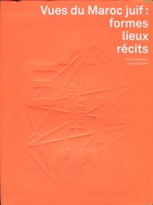Vues du Maroc juif: formes lieux récits