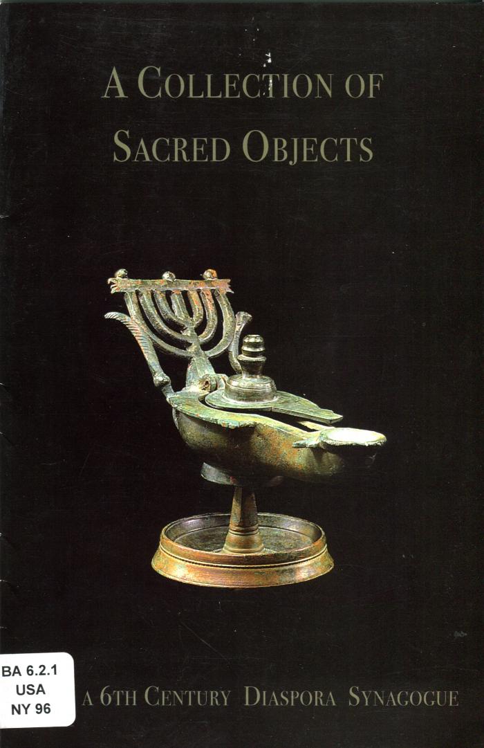 A collection of sacred objects from a 6th century diaspora synagogue