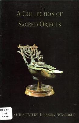 A collection of sacred objects from a 6th century diaspora synagogue