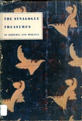 The Synagogue Treasures of Bohemia and Moravia