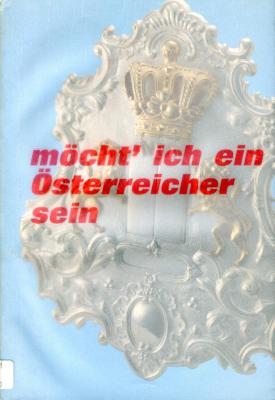 Möcht' ich ein Österreicher sein