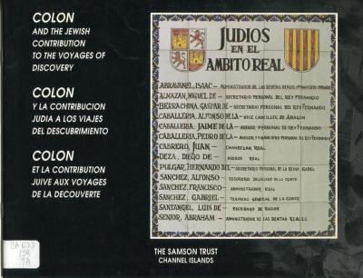 Colon and the jewish contribution to the voyages of discovery
Colon y la contribucion judia a los viajes del descubrimiento
Colon et la contribution juive aux voyages de la découverte