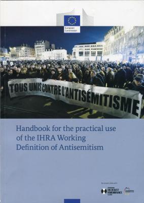 Handbook for the practical use of the IHRA Working Definition of Antisemitism