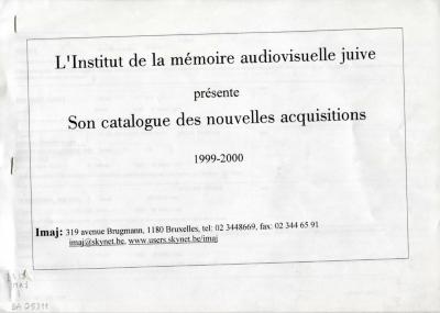 L'Institut de la mémoire audiovisuelle juive présente son catalogue des nouvelles acquisitions 1999-2000