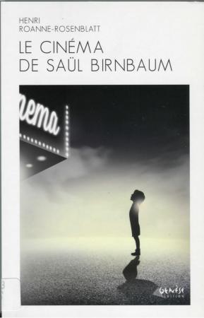 Le cinéma de Saül Birnbaum