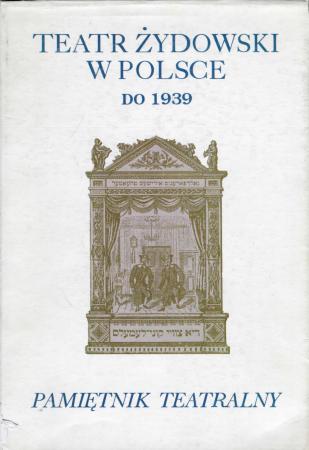 Teatr Zydowski W Polsce do 1939