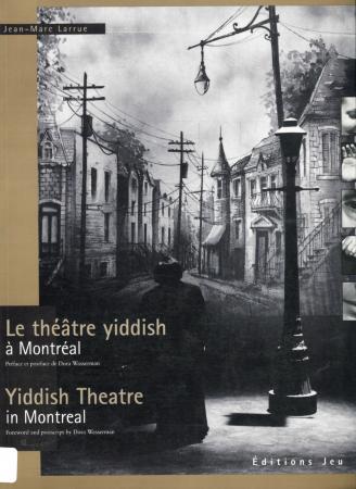 Le théâtre Yiddish à Montreal