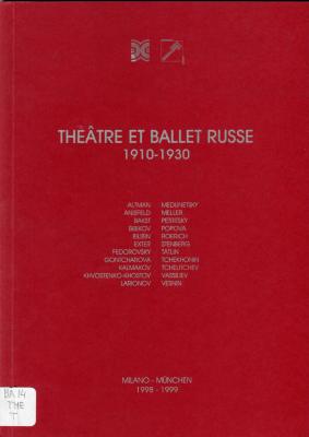 Théâtre et ballet russe 1910-1930