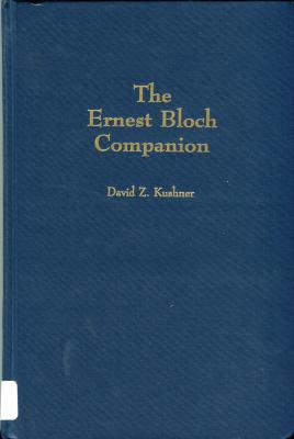 The Ernest Bloch companion
