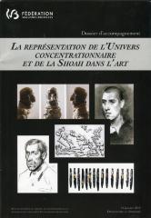 La répresentation de l'univers concentrationnaire et de la Shoah dans l'art