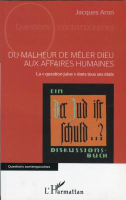 Du malheur de mêler Dieu aux affaires humaines 