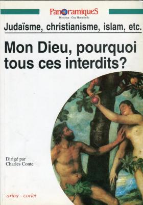 Mon Dieu, pourquoi tous ces interdits