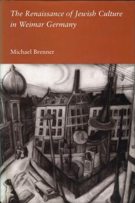 The Renaissance of Jewish Culture in Weimar Germany