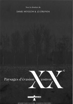 Paysage d'évasion du XXe convoi