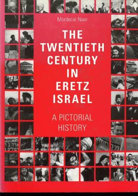 The Twentieth century in Eretz Israel