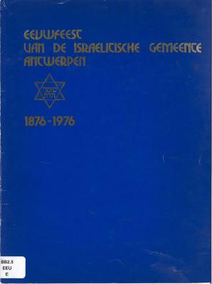 Eeuwfeest van de israelitische gemeente Antwerpen 1876-1976