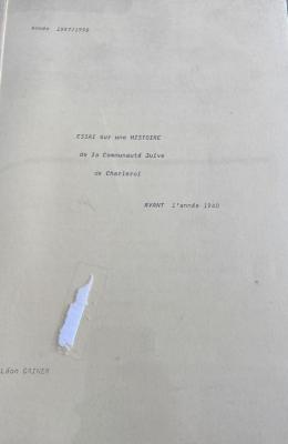 Essai sur une histoire de la Communauté Juive de Charleroi avant l’année 1940