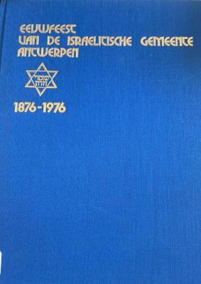 Eeuwfeest van de israelitische gemeente Antwerpen 1876-1976